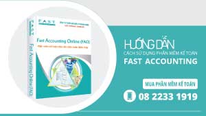 Hướng dẫn sử dụng phần mềm kế toán Fast Accounting